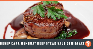 Resep Cara Membuat Beef Steak with Demiglace Sauce