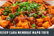 Resep Cara Membuat Mapo Tofu ala Chinese Food