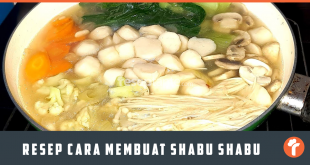 Resep Cara Membuat Shabu-shabu Terenak