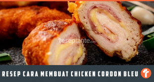 Resep Cara Membuat Chicken Cordon Bleu ala Restoran